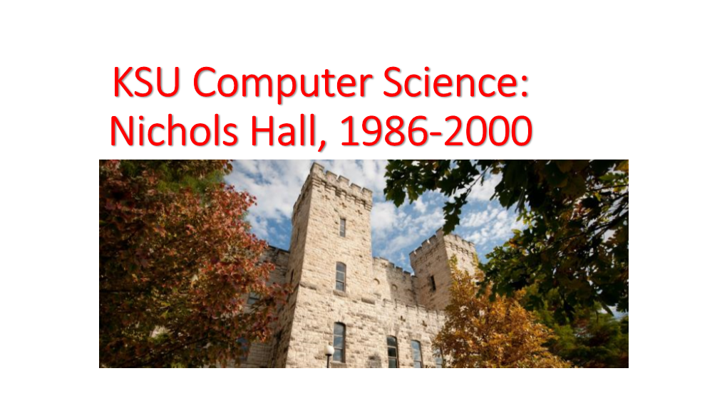 CIS: Nichols Hall, 1986-2000