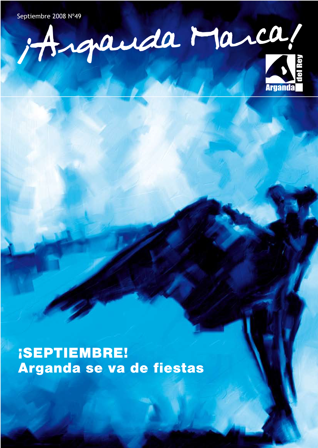 ¡SEPTIEMBRE! Arganda Se Va De Fiestas 