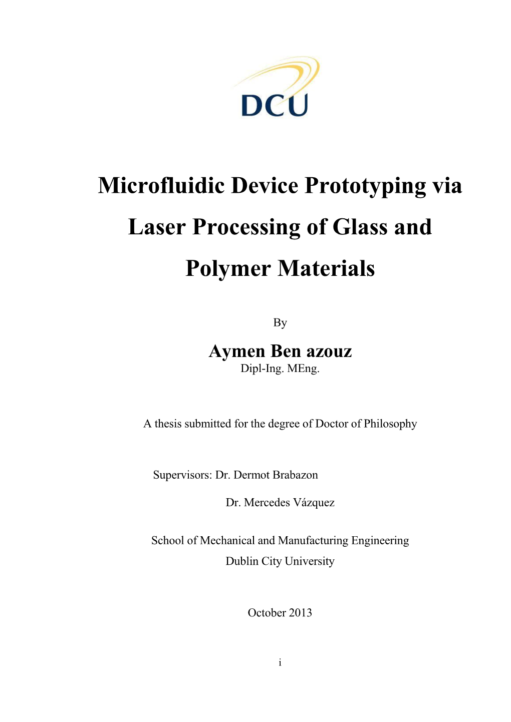 Microfluidic Device Prototyping Via Laser Processing of Glass and Polymer Materials