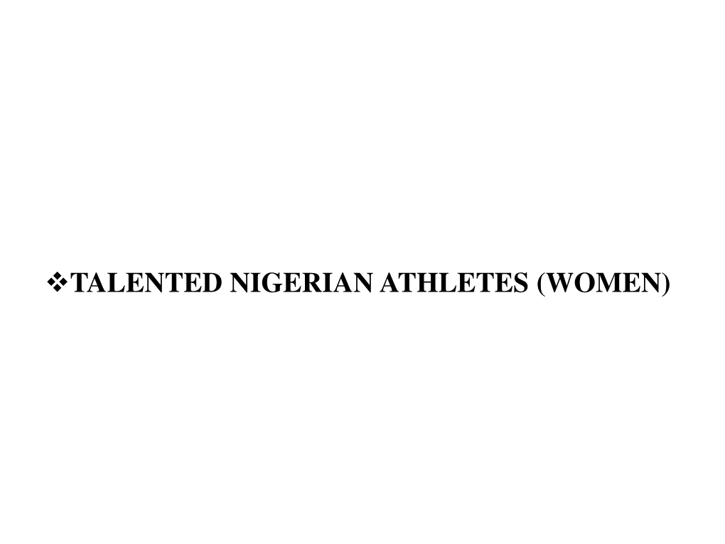 TALENTED NIGERIAN ATHLETES (WOMEN) Amelia Okoli