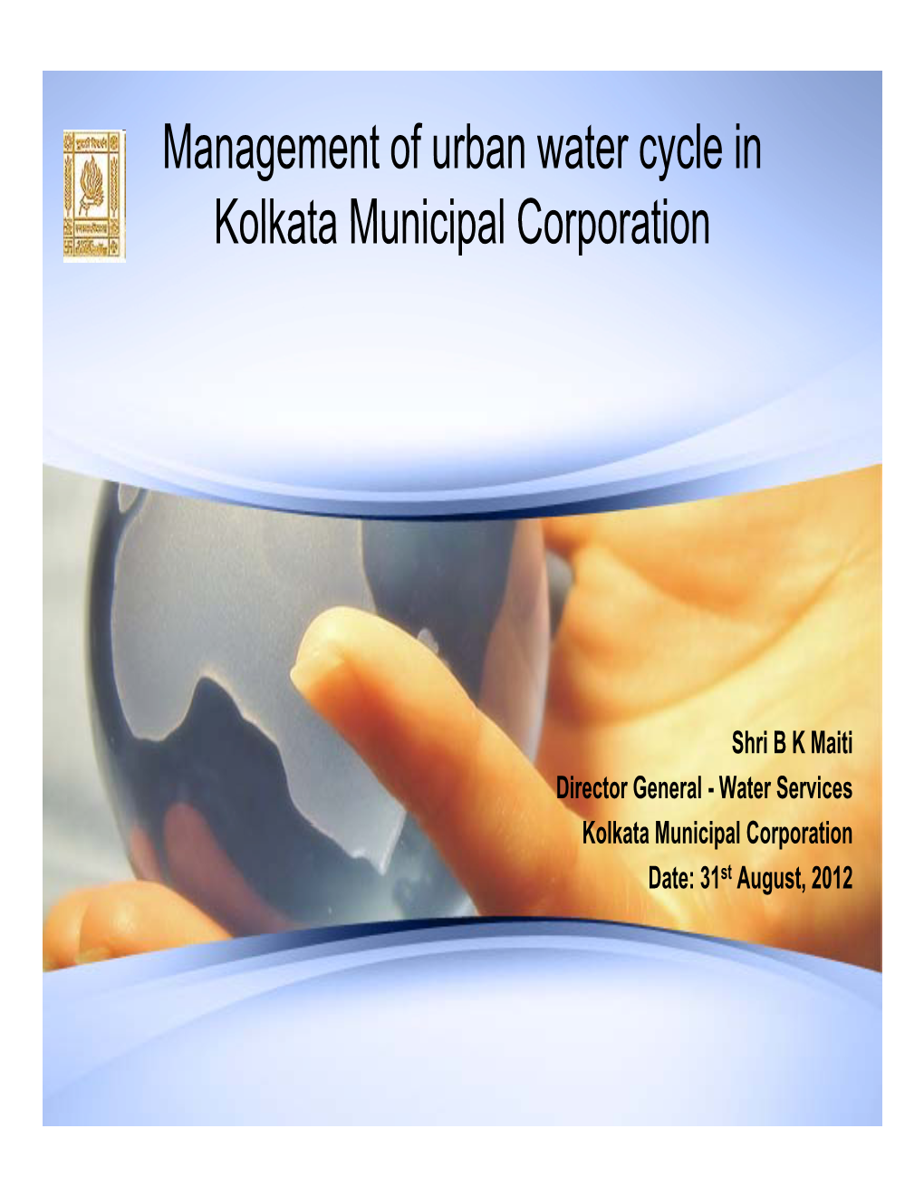 Management of Urban Water Cycle in Kolkata Municipal Corporation