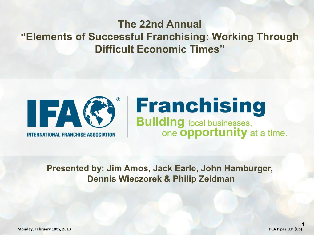 Elements of Successful Franchising: Working Through Difficult Economic Times‖