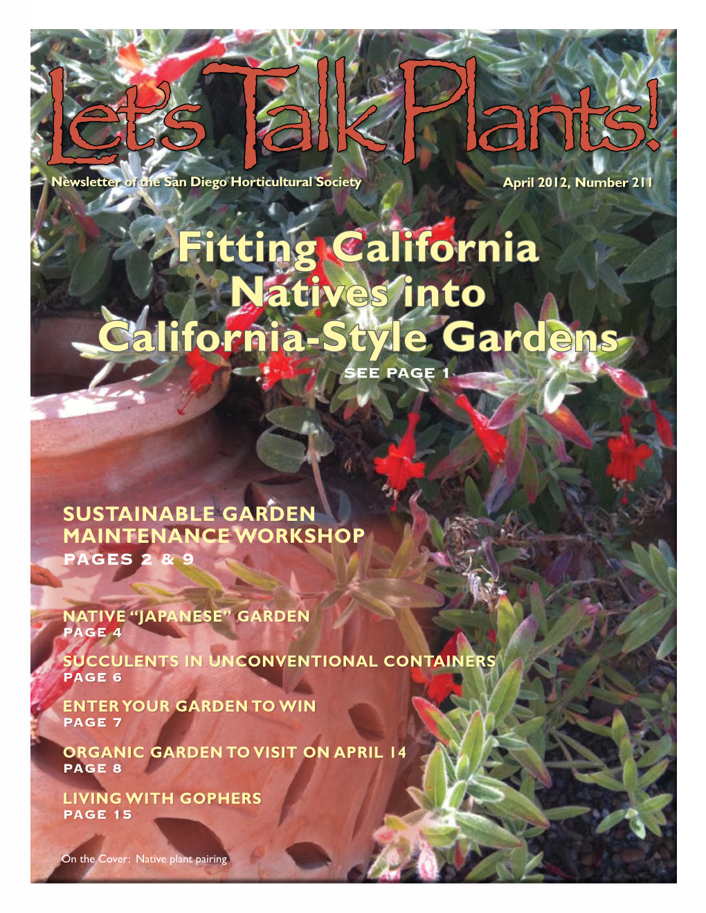 Fitting California Natives Into California-Style Gardens See Page 1