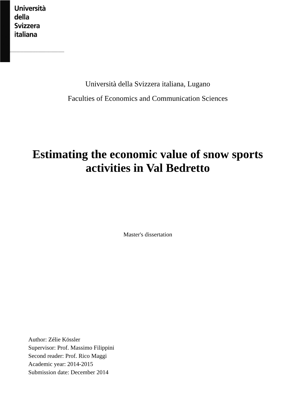 Estimating the Economic Value of Snow Sports Activities in Val Bedretto