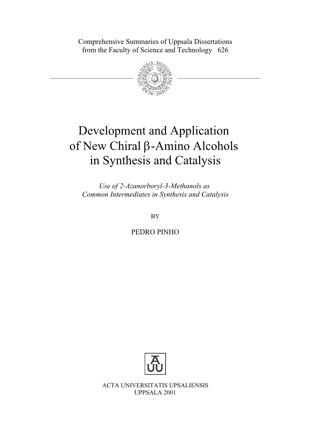 Development and Application of New Chiral Β-Amino Alcohols in Synthesis and Catalysis