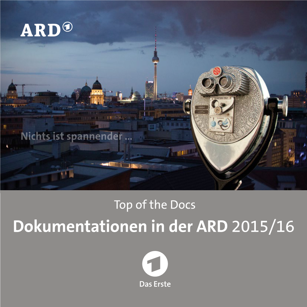 Top of the Docs. Dokumentationen in Der ARD 2015/16