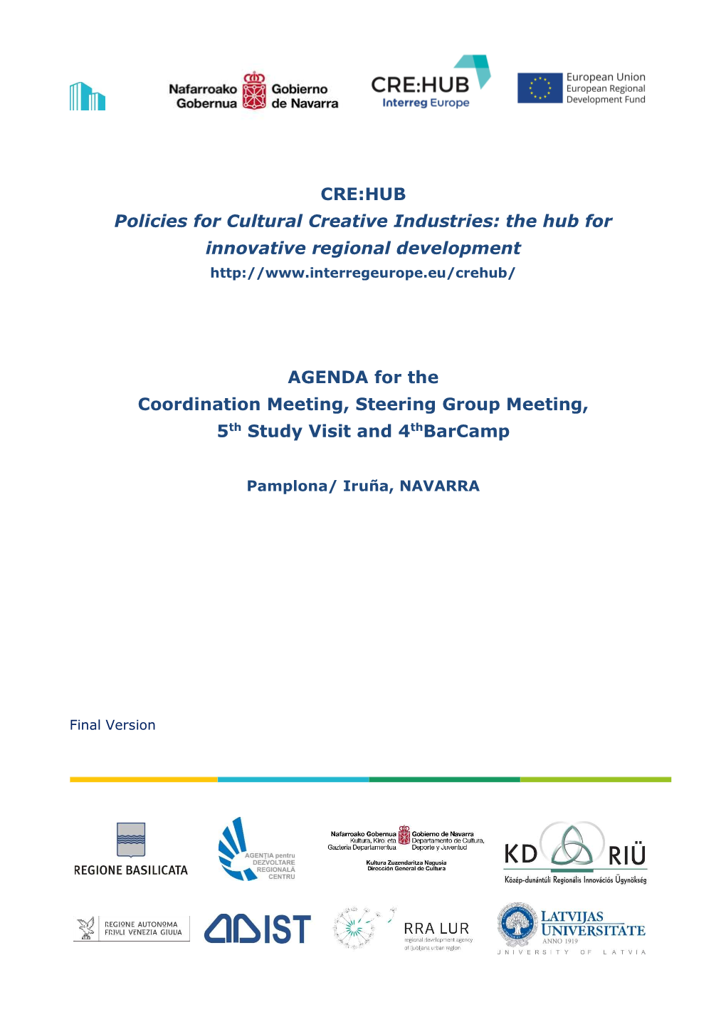 CRE:HUB Policies for Cultural Creative Industries: the Hub for Innovative Regional Development
