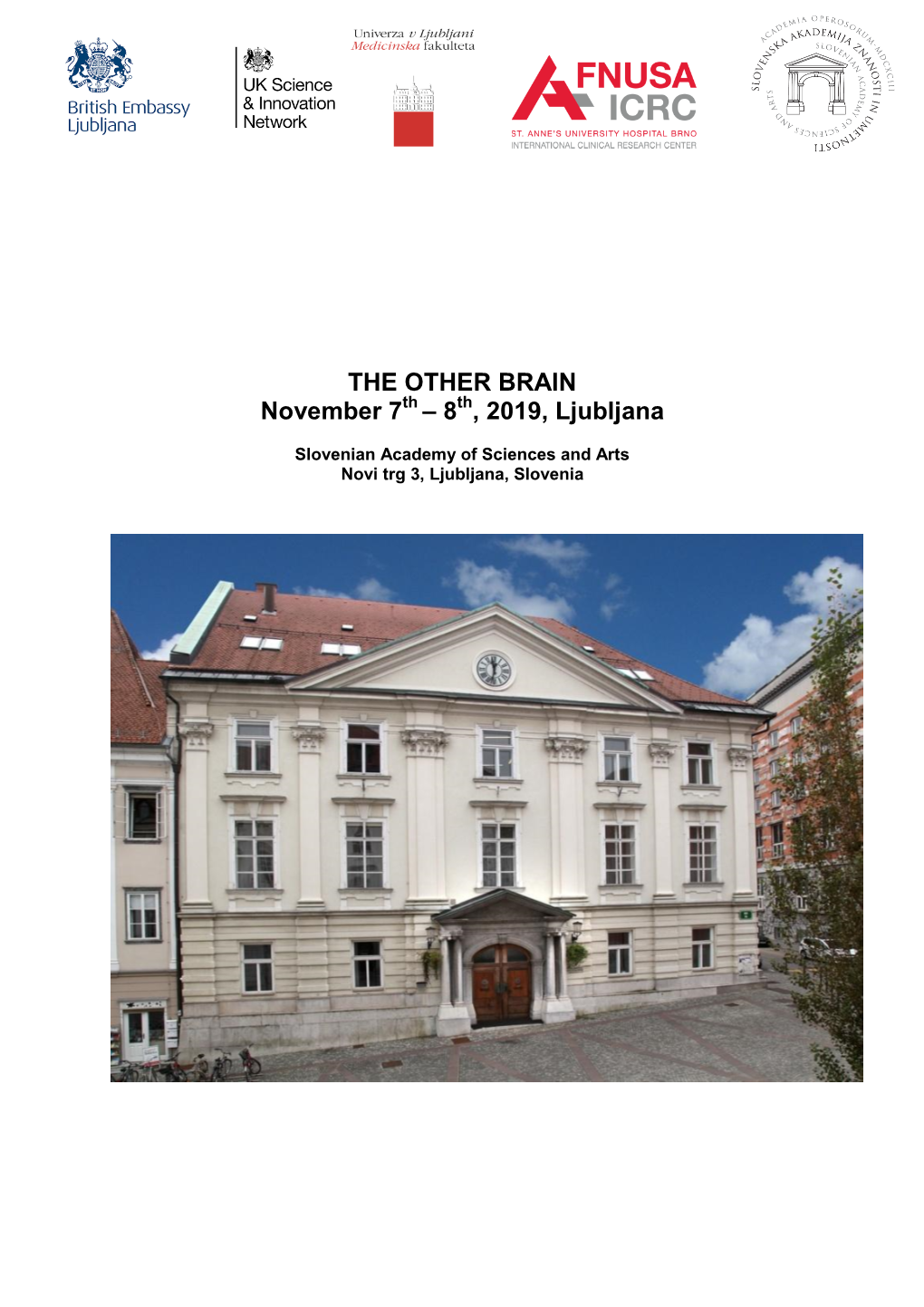 THE OTHER BRAIN November 7 Th – 8Th , 2019, Ljubljana