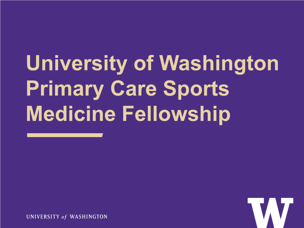 University of Washington Primary Care Sports Medicine Fellowship Overview