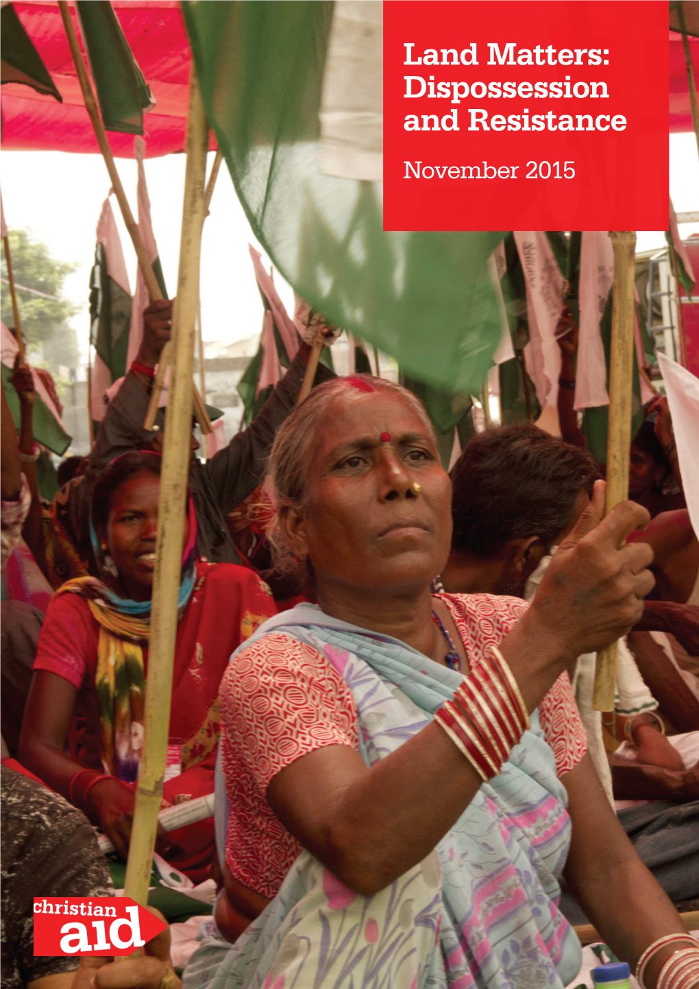 Land Matters: Dispossession and Resistance November 2015 Poverty Is an Outrage Against Humanity