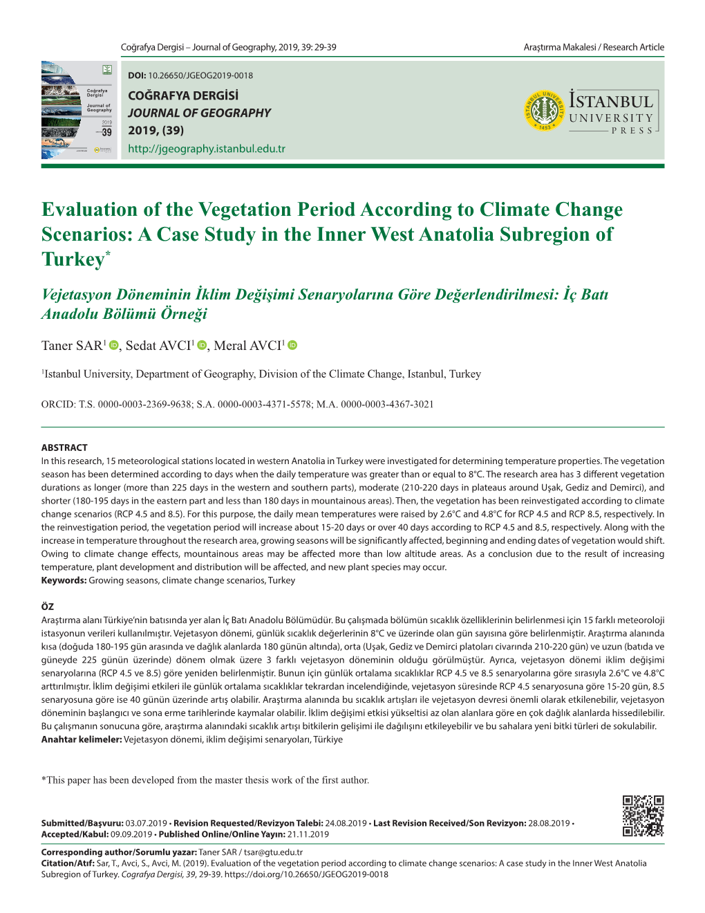 Evaluation of the Vegetation Period According to Climate Change Scenarios: a Case Study in the Inner West Anatolia Subregion of Turkey*