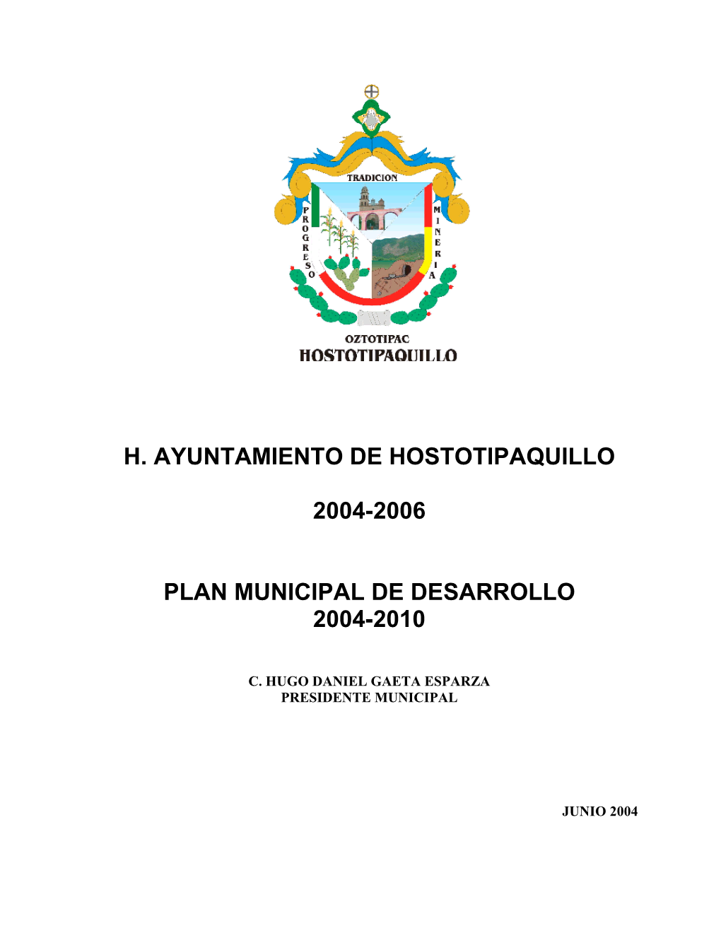 H. Ayuntamiento De Hostotipaquillo 2004-2006 Plan Municipal De