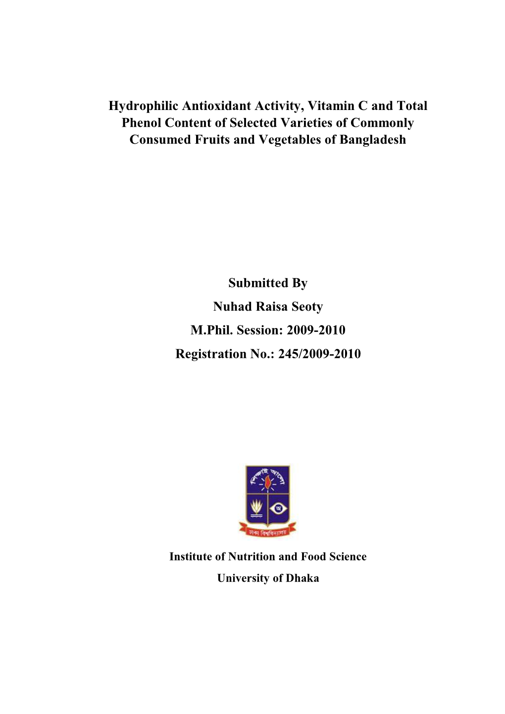 Hydrophilic Antioxidant Activity, Vitamin C and Total Phenol Content of Selected Varieties of Commonly Consumed Fruits and Vegetables of Bangladesh