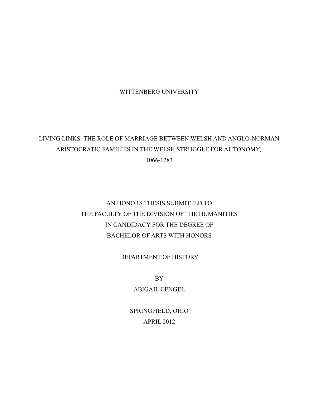 The Role of Marriage Between Welsh and Anglo-Norman Aristocratic Families in the Welsh Struggle for Autonomy, 1066-1283