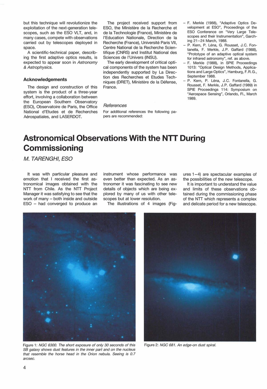 Astronomical Observations with the NTT During Commissioning M