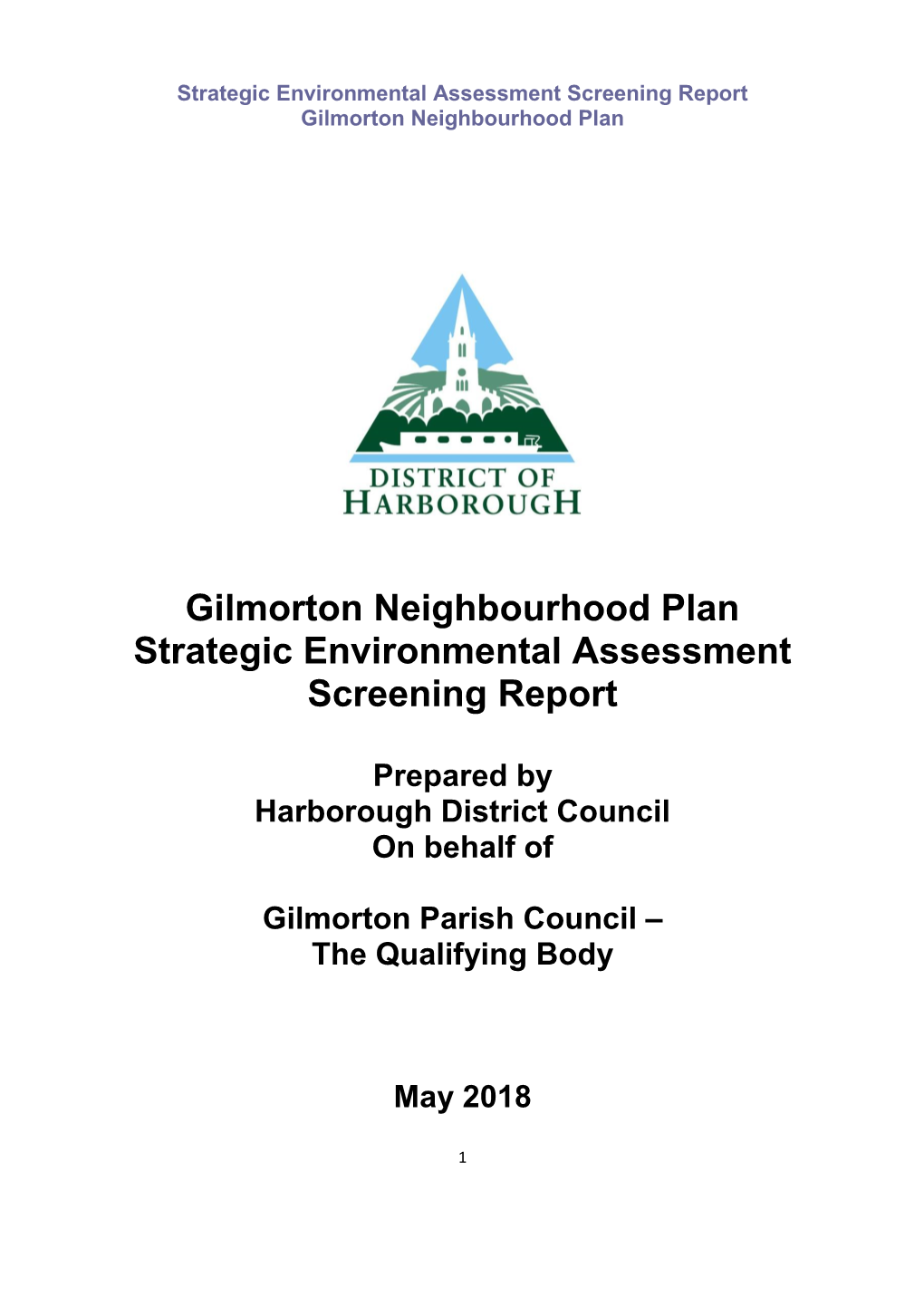 Gilmorton Neighbourhood Plan Strategic Environmental Assessment Screening Report