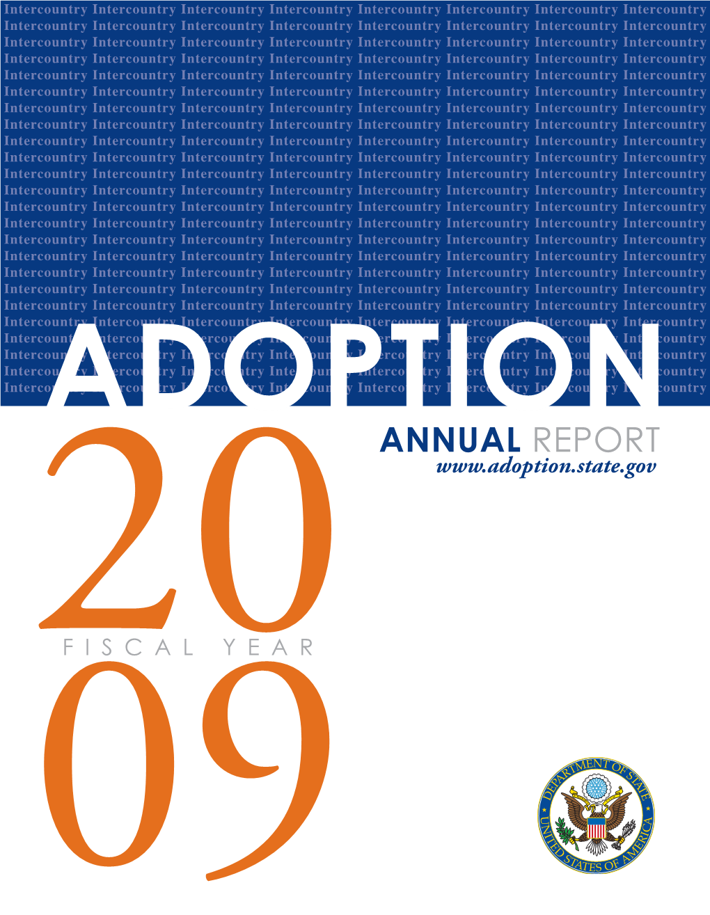 Fiscal Year 2009 Annual Report on Intercountry Adoption, Which Primarily Describes the Activities of the U.S