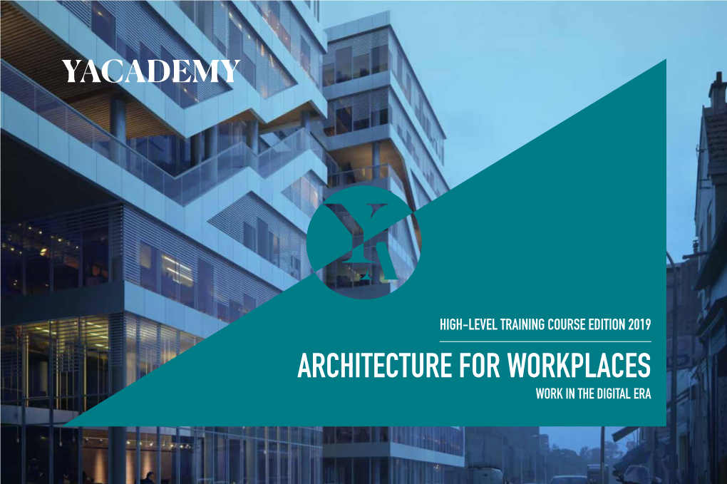 Architecture for Workplaces Work in the Digital Era