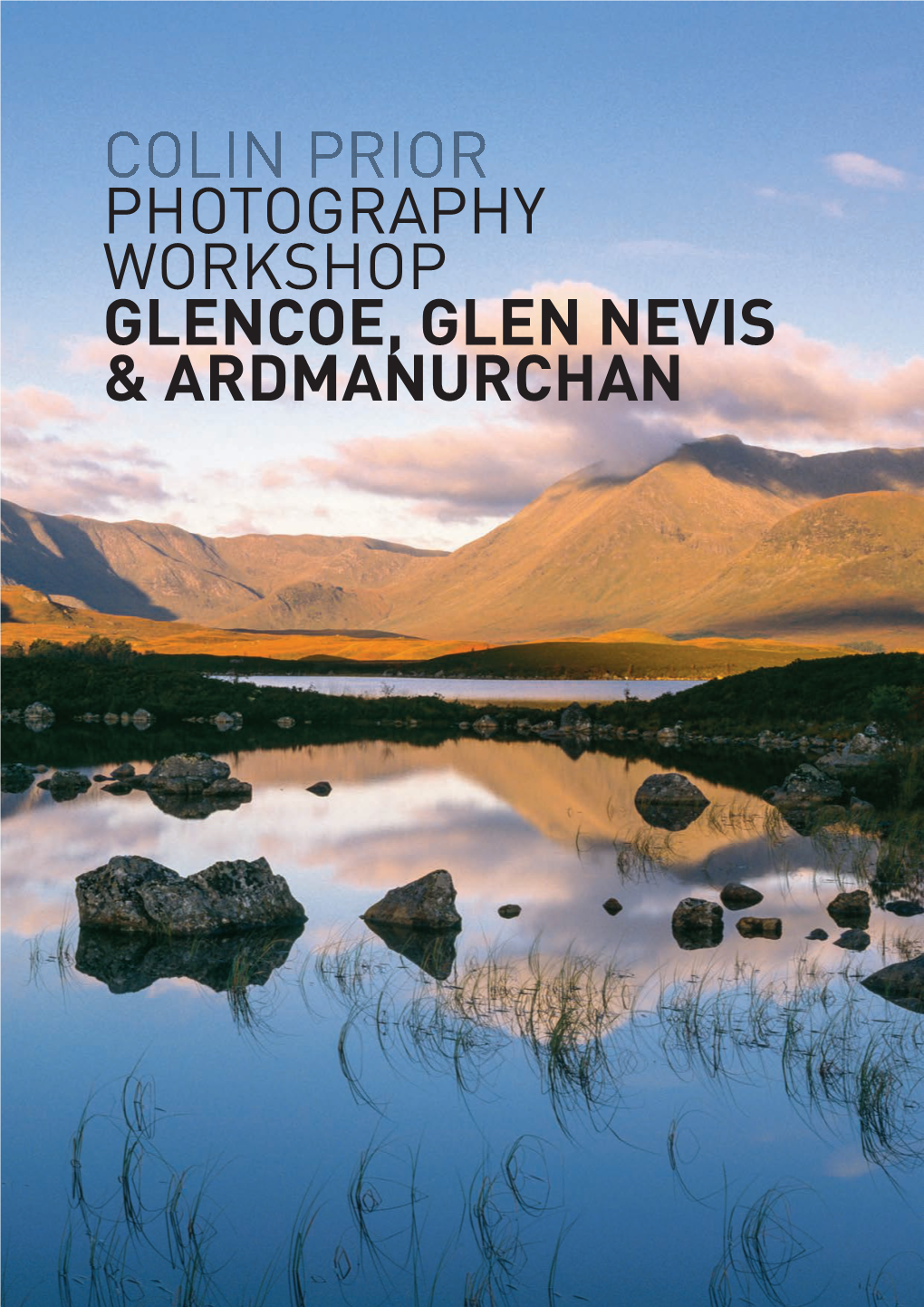 Photography Workshop Glencoe, Glen Nevis & Ardmanurchan