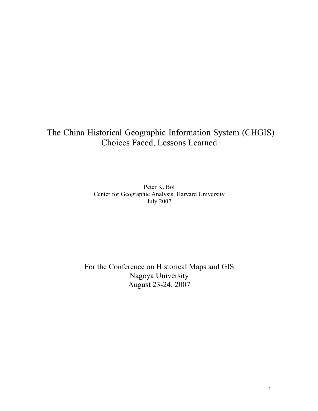 The China Historical Geographic Information System (CHGIS) Choices Faced, Lessons Learned