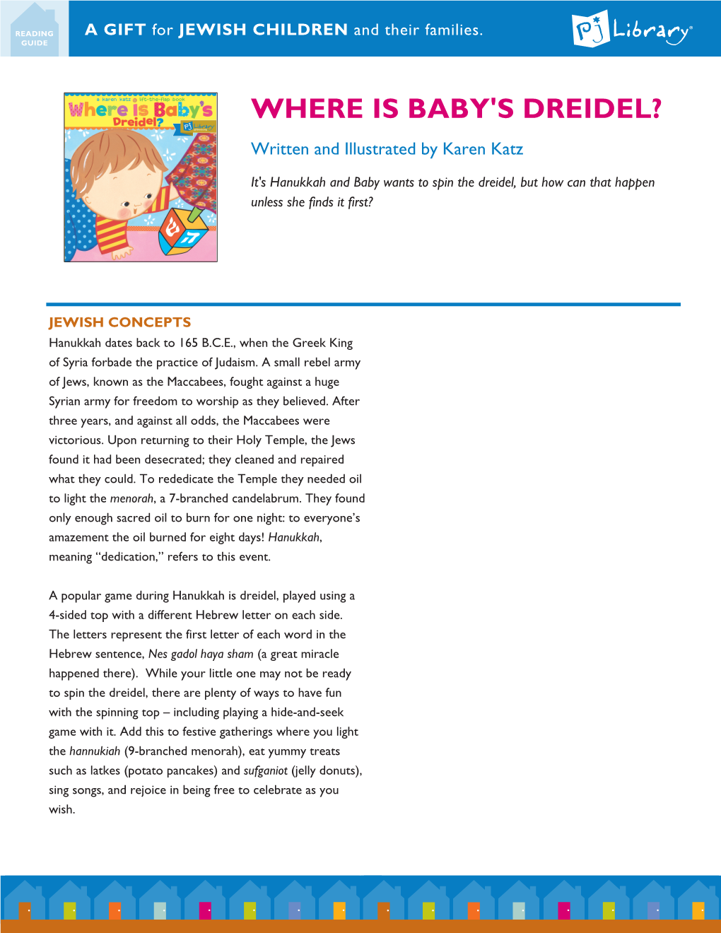 WHERE IS BABY's DREIDEL? Written and Illustrated by Karen Katz