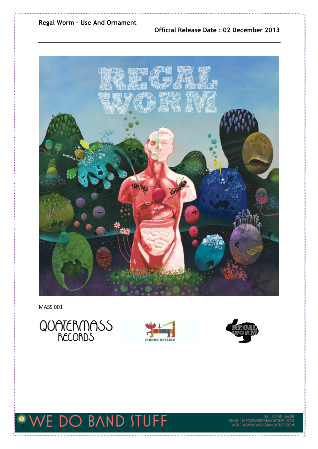 Regal Worm – Use and Ornament Official Release Date : 02 December 2013