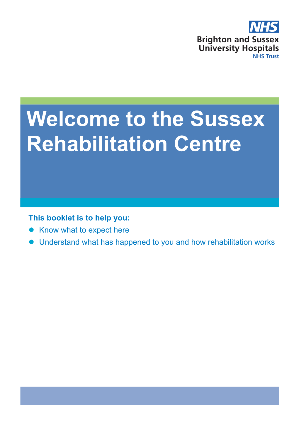 The Sussex Rehabilitation Centre