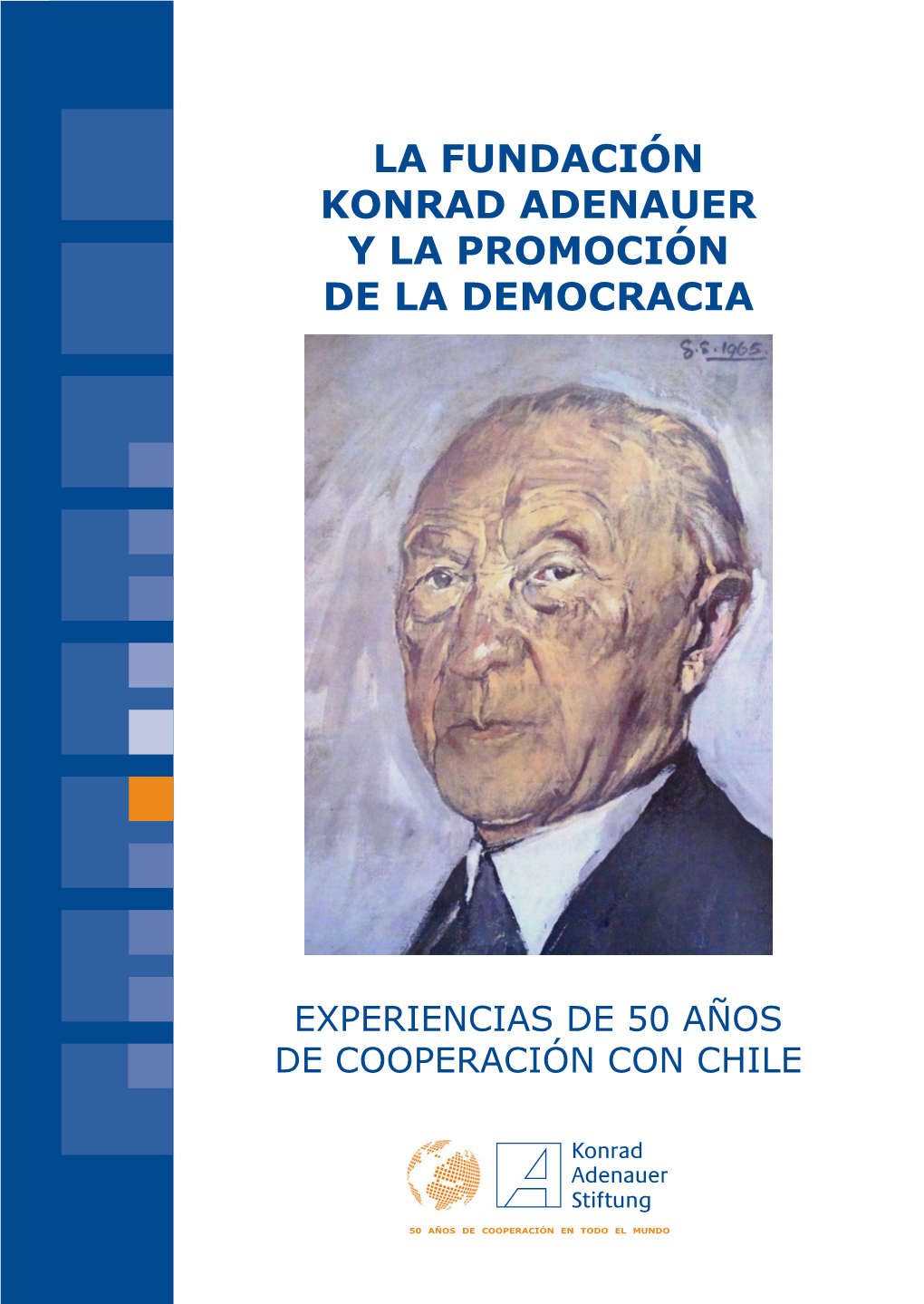 La Fundación Konrad Adenauer Y La Promoción De La Democracia