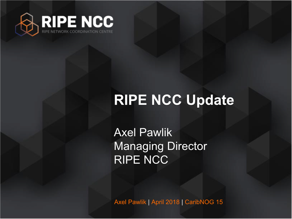 Axel Pawlik Managing Director RIPE NCC