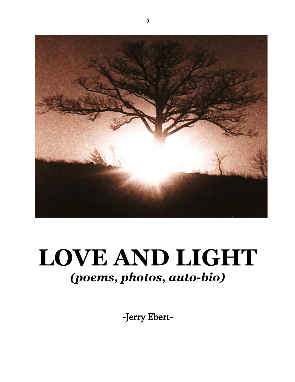 LOVE and LIGHT (Poems, Photos, Auto-Bio)