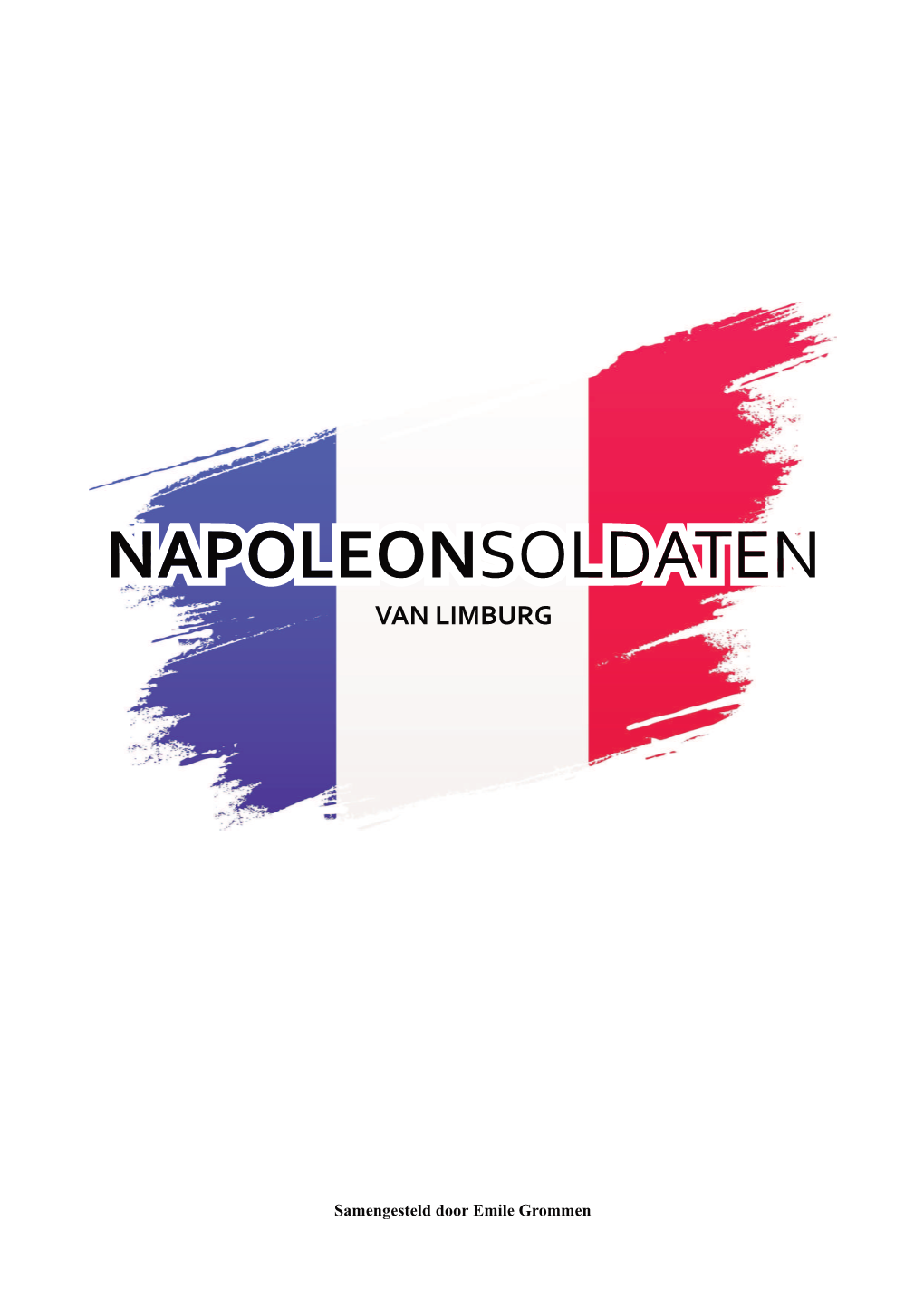 De Franse Tijd De Napoleonsoldaten