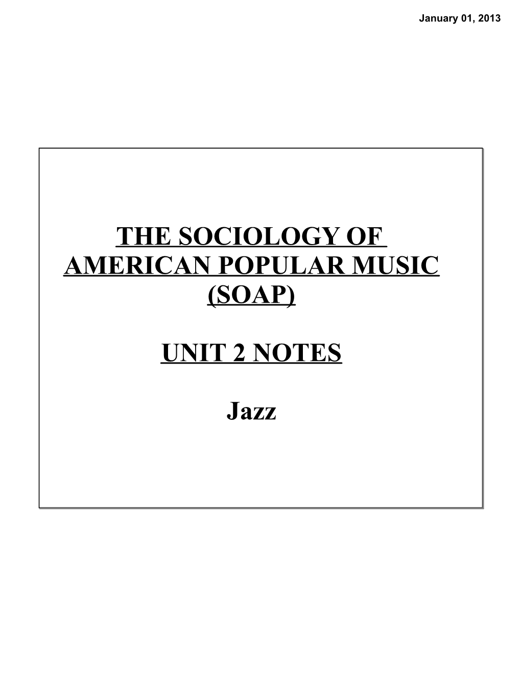 The Sociology of American Popular Music (Soap) Unit 2