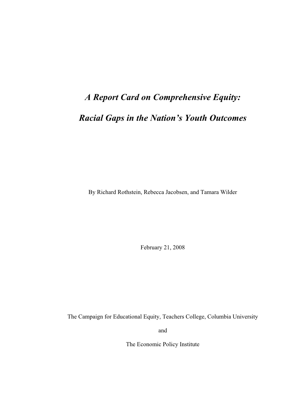 A Report Card on Comprehensive Equity