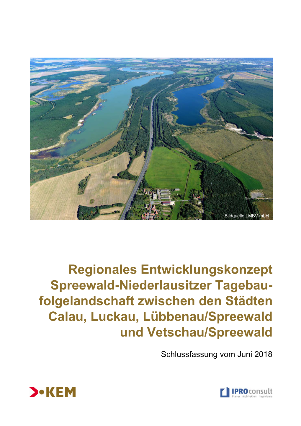 Folgelandschaft Zwischen Den Städten Calau, Luckau, Lübbenau/Spreewald Und Vetschau/Spreewald