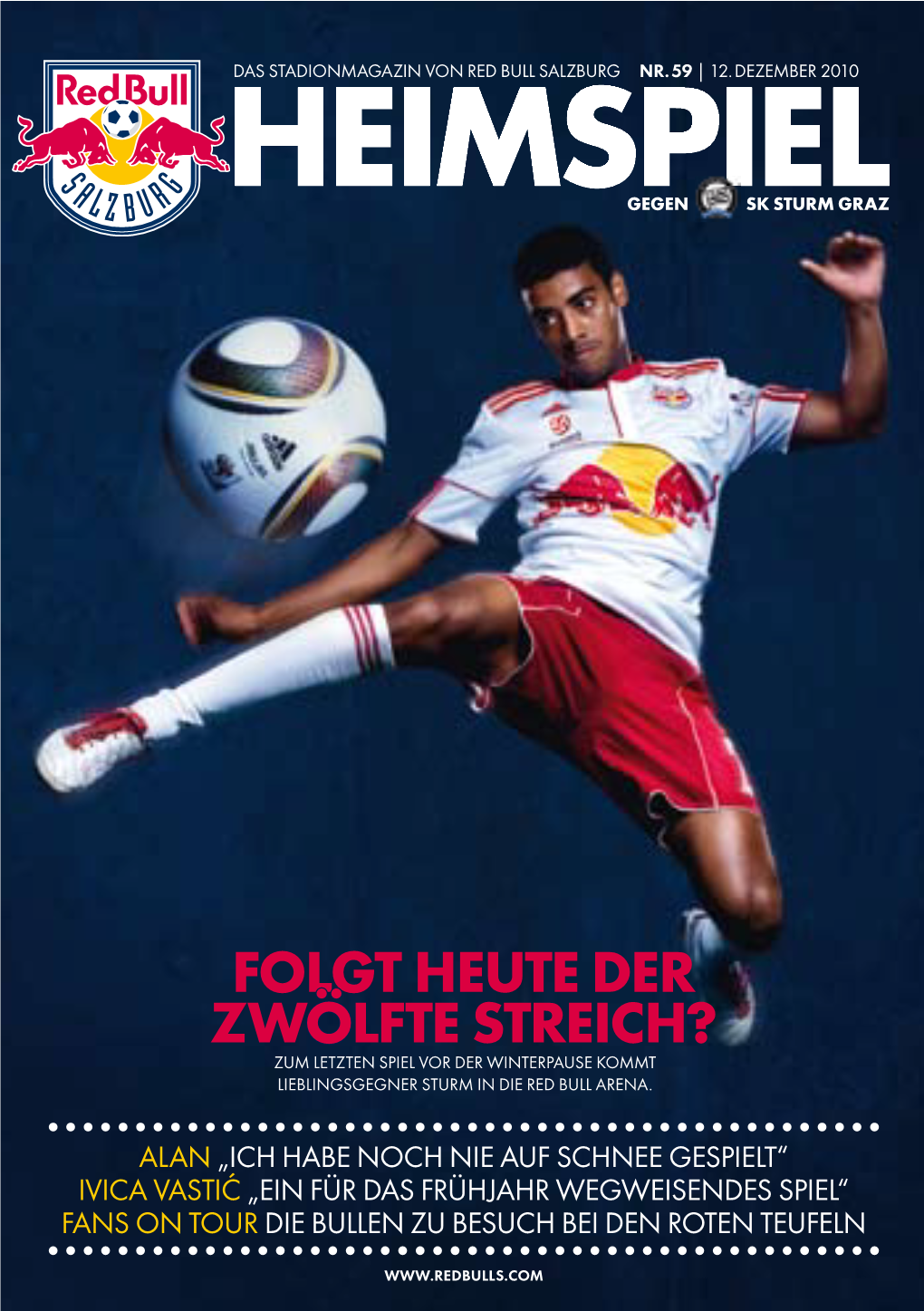 Folgt Heute Der Zwölfte Streich? Zum Letzten Spiel Vor Der Winterpause Kommt Lieblingsgegner Sturm in Die Red Bull Arena