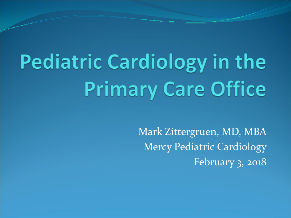 Pediatric Cardiology in the Primary Care Office