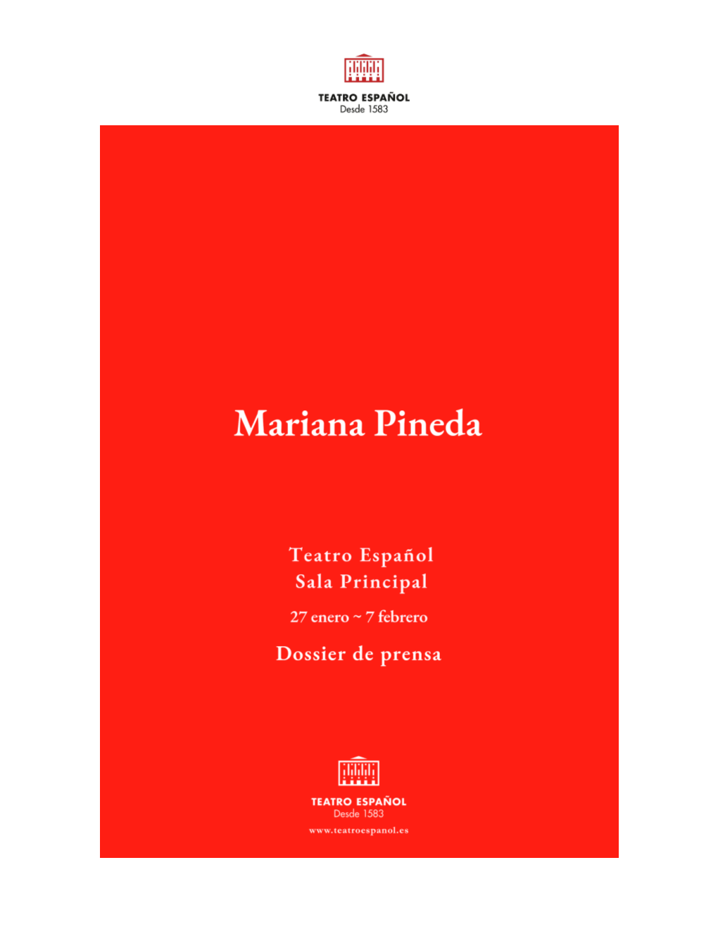 MARIANA PINEDA TEATRO De: Federico García Lorca Versión Y Dirección: Javier Hernández-Simón Del 27 De Enero Al 7 De Febrero De 2021 Teatro Español