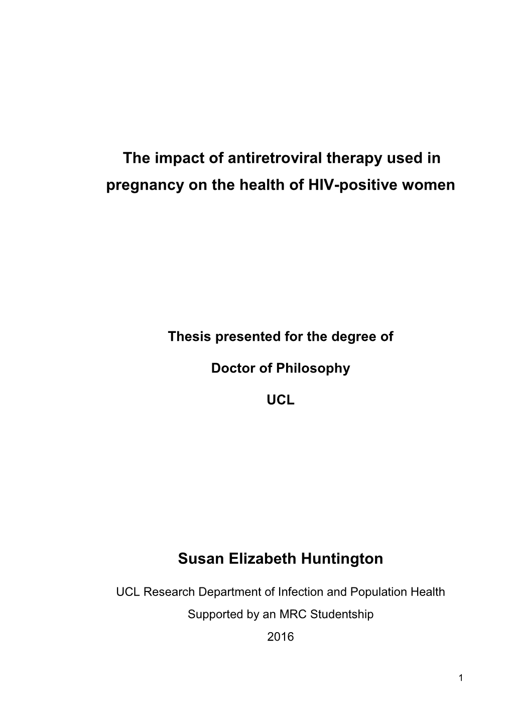 The Impact of Antiretroviral Therapy Used in Pregnancy on the Health of HIV-Positive Women