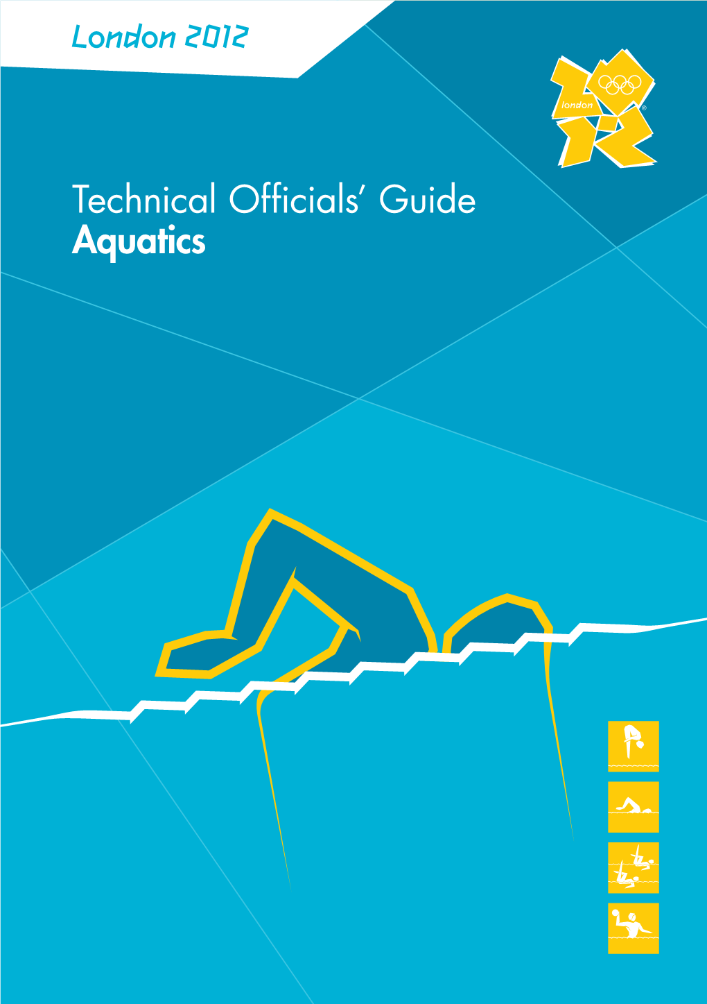 London 2012 Technical Officials' Guide Aquatics