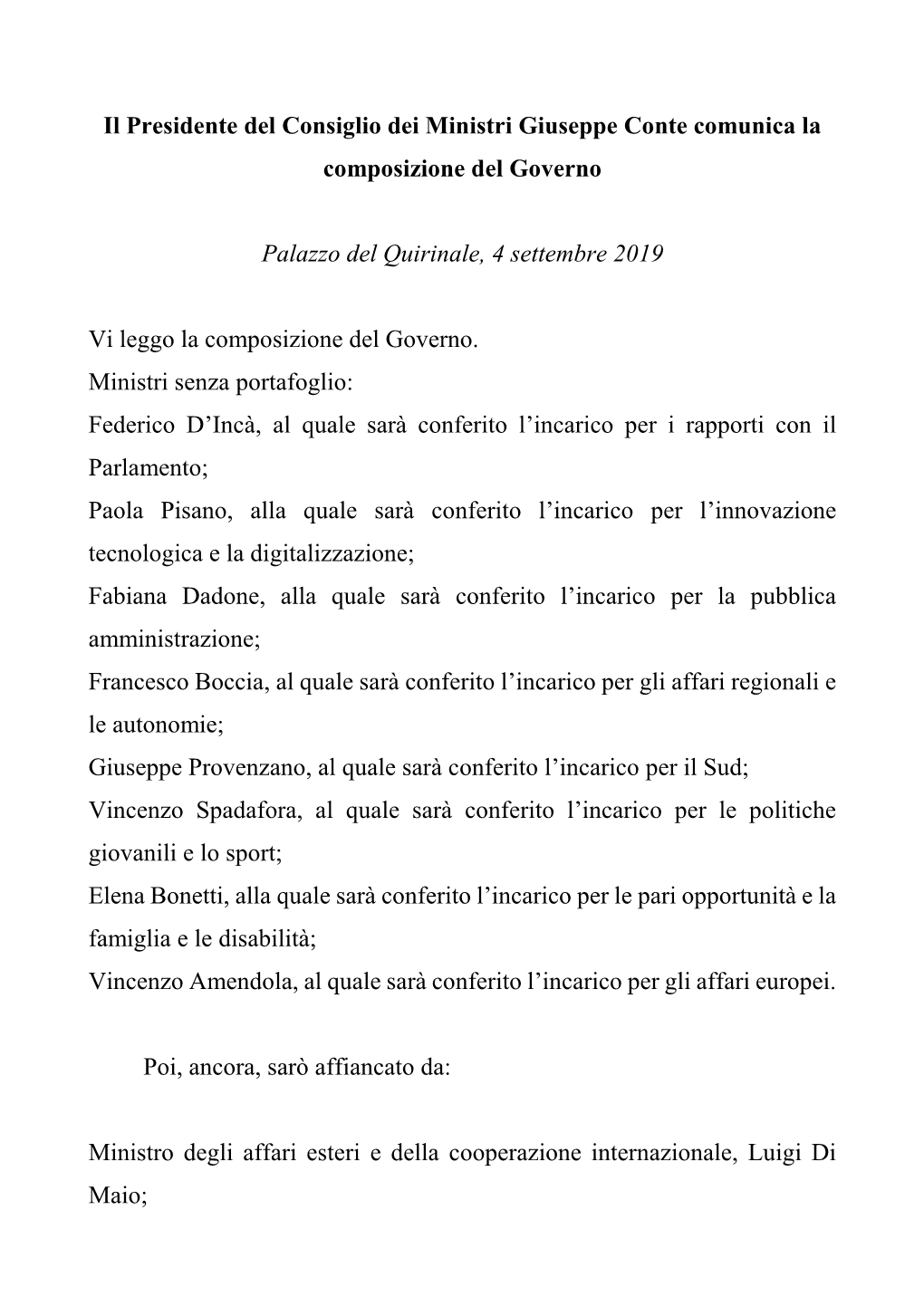 Il Presidente Del Consiglio Dei Ministri Giuseppe Conte Comunica La Composizione Del Governo