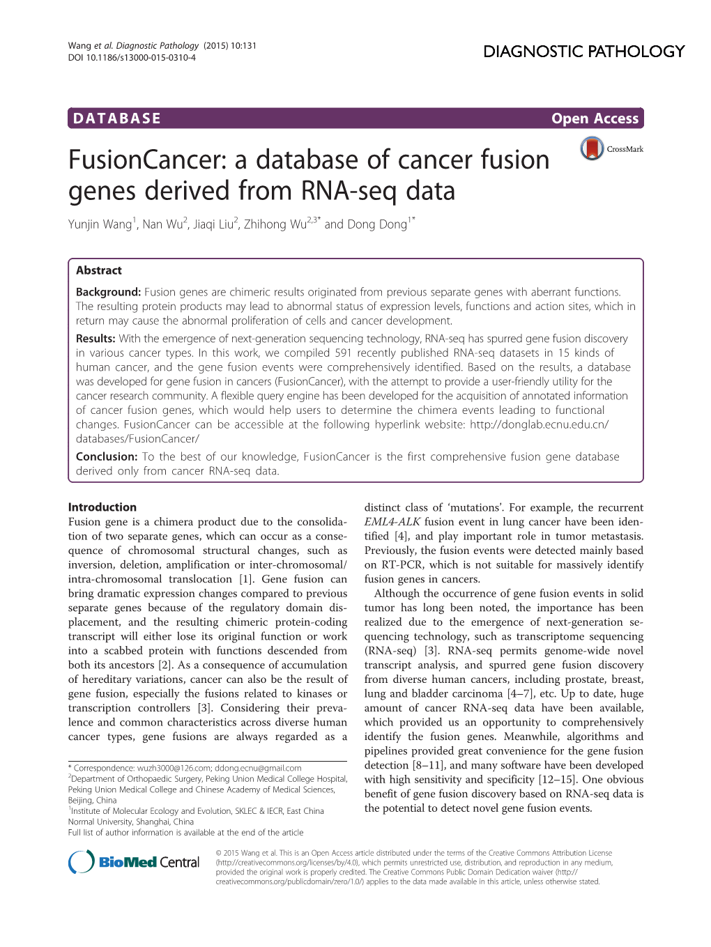 A Database of Cancer Fusion Genes Derived from RNA-Seq Data Yunjin Wang1, Nan Wu2, Jiaqi Liu2, Zhihong Wu2,3* and Dong Dong1*