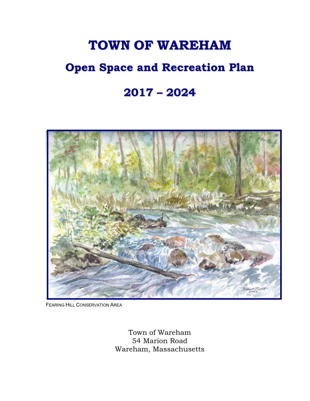 Open Space and Recreation Plan 2017 – 2024 Wareham, Massachusetts