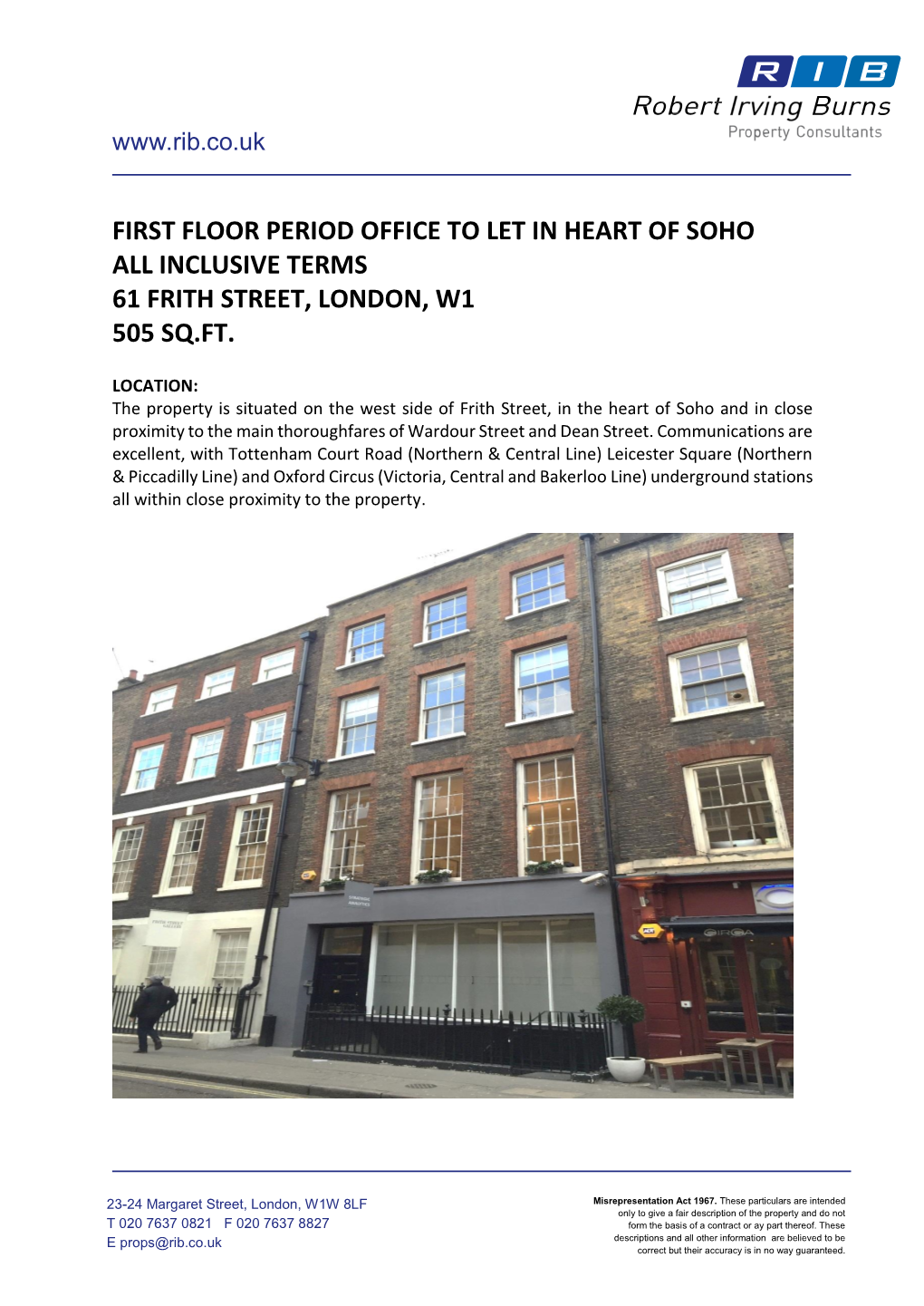 First Floor Period Office to Let in Heart of Soho All Inclusive Terms 61 Frith Street, London, W1 505 Sq.Ft