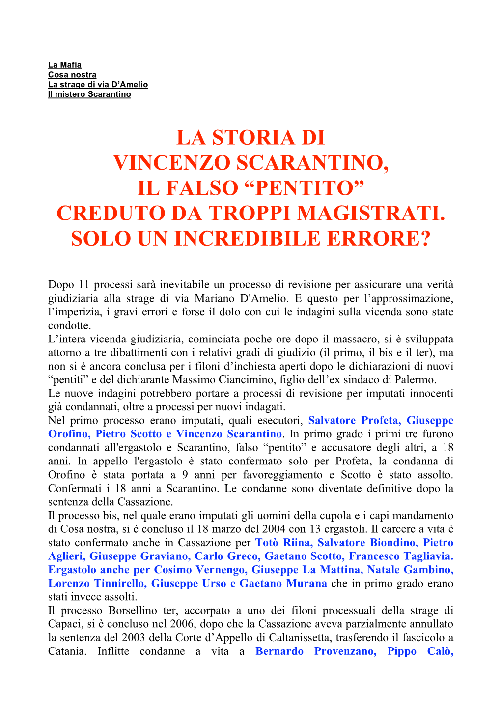 La Storia Di Vincenzo Scarantino, Il Falso “Pentito” Creduto Da Troppi Magistrati