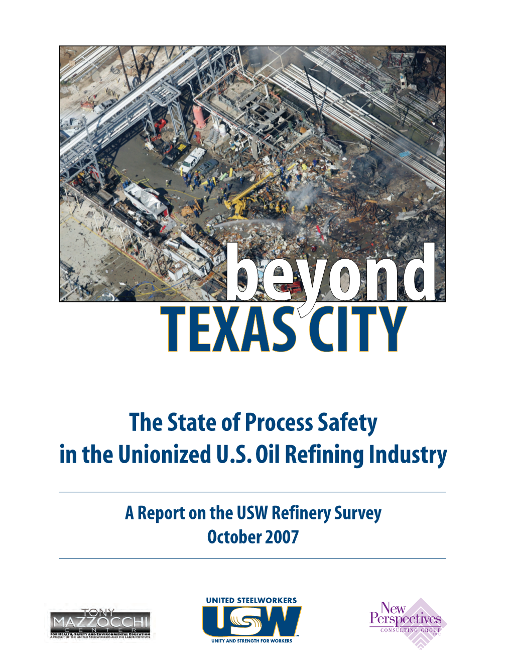 The State of Process Safety in the Unionized U.S. Oil Refining Industry