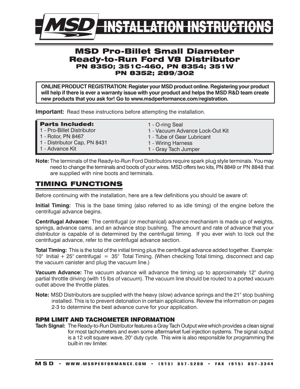 MSD Pro-Billet Small Diameter Ready-To-Run Ford V8 Distributor PN 8350; 351C-460, PN 8354; 351W PN 8352; 289/302