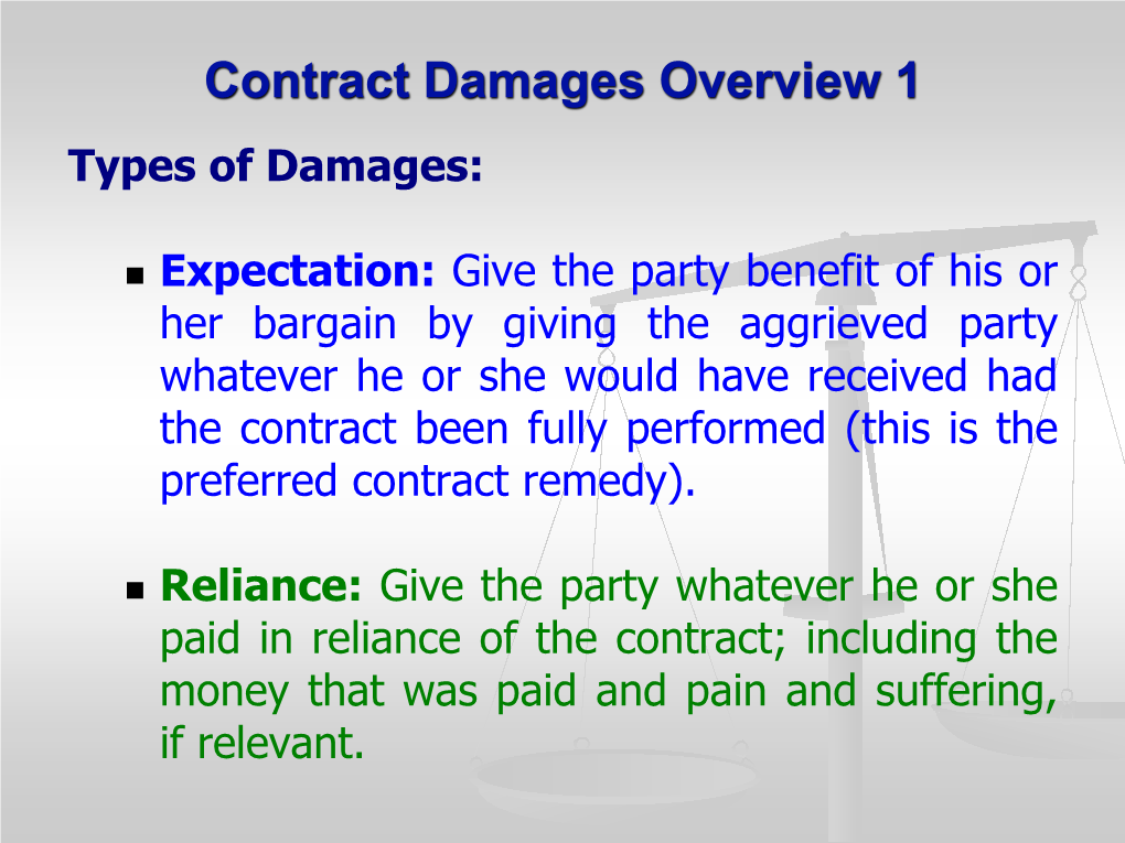 Contract Damages Overview 1 Types of Damages