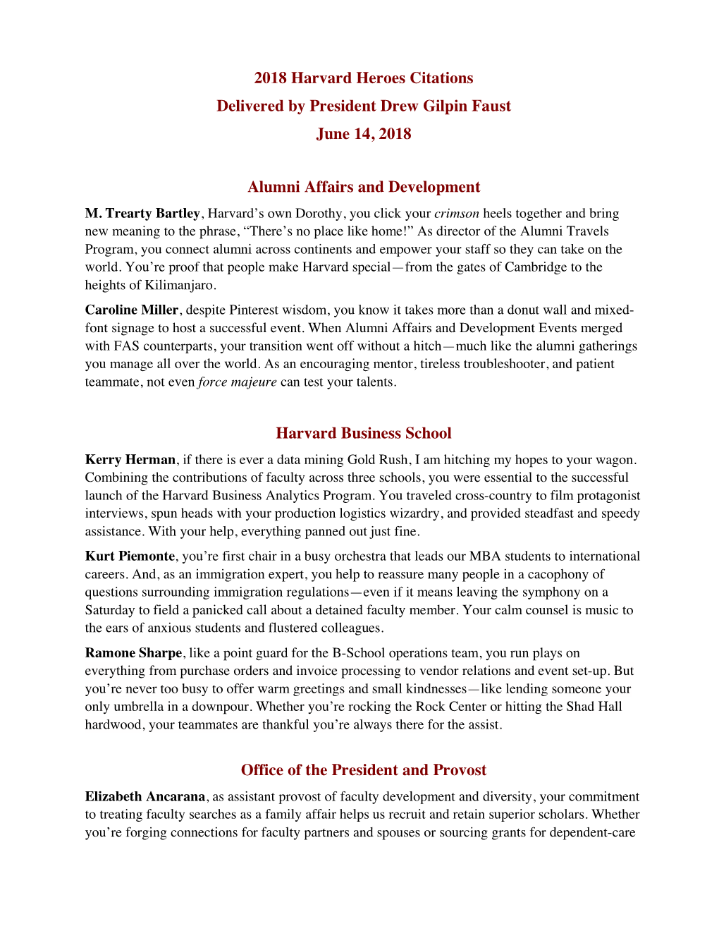 2018 Harvard Heroes Citations Delivered by President Drew Gilpin Faust June 14, 2018