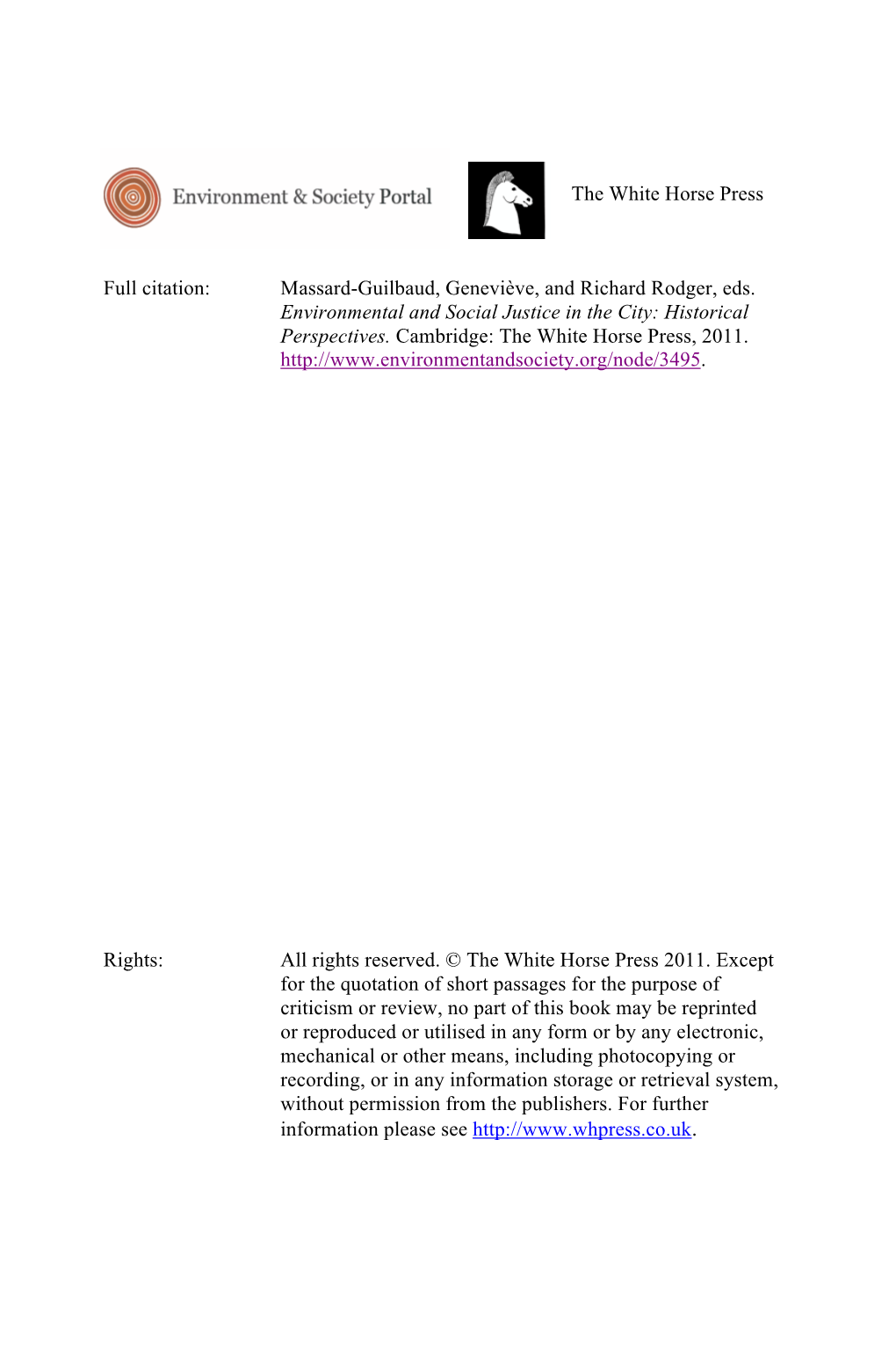 Massard-Guilbaud, Geneviève, and Richard Rodger, Eds. Environmental and Social Justice in the City: Historical Perspectives