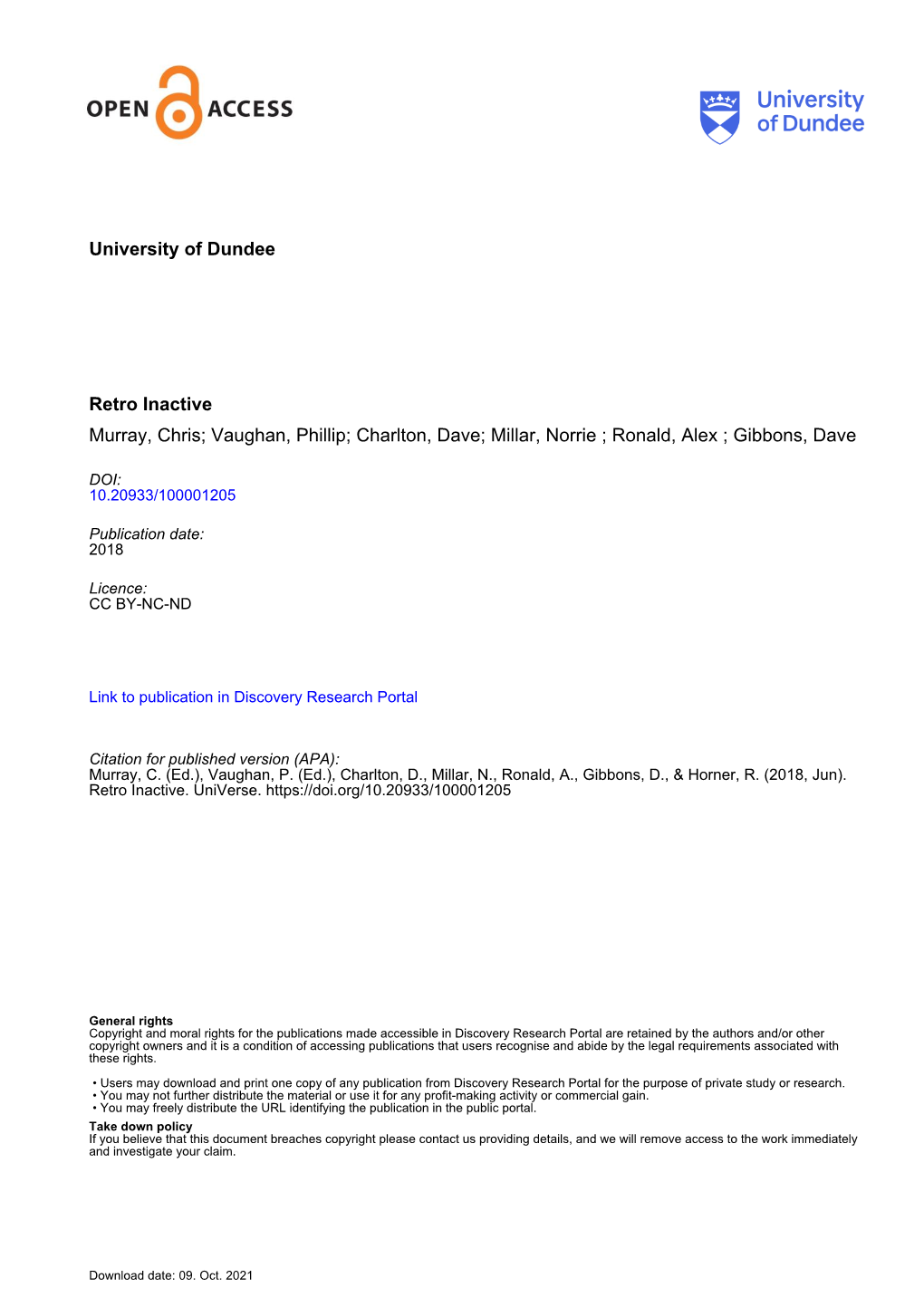 University of Dundee Retro Inactive Murray, Chris; Vaughan, Phillip; Charlton, Dave; Millar, Norrie ; Ronald, Alex ; Gibbons, Da